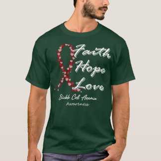 Sickle Cell Anemia Awareness Faith Hope Love In Th T-Shirt