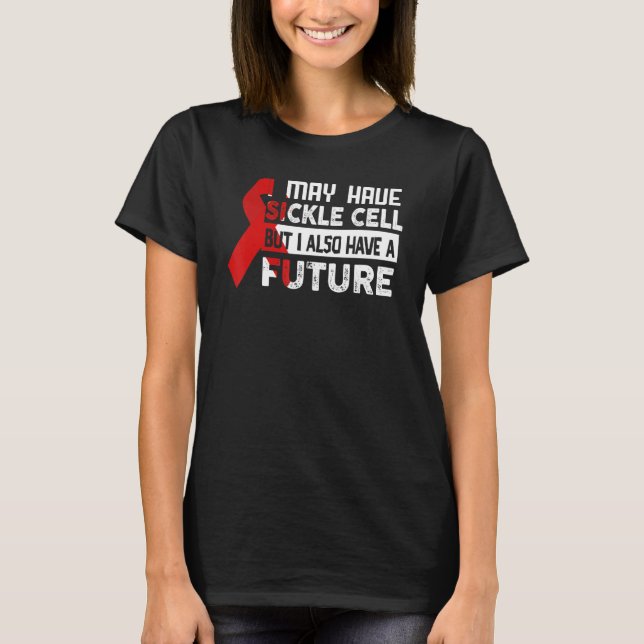 Sickle Cell Anemia Awareness Sickle Cell Warrior T-Shirt (Front)