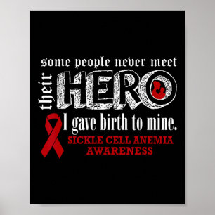 Sickle Cell Anemia Awareness Warrior's Mom I Gave  Poster