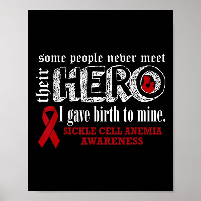 Sickle Cell Anemia Awareness Warrior's Mom I Gave  Poster (Front)