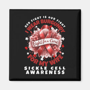 Sickle Cell Anemia Her Fight Is My Fight Wife Supp Magnet