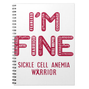 Sickle Cell Anemia Warrior - I AM FINE Notebook