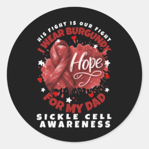 Sickle Cell Anemia Wear Burgundy For My Dad Warrio Classic Round Sticker
