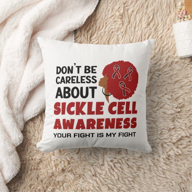 SICKLE CELL AWARENESS Don't Be Careless Support Throw Pillow (Blanket)