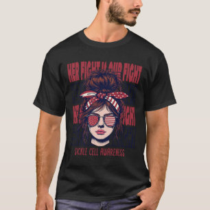 Sickle Cell Awareness Her Fight Is My Fight Burgun T-Shirt
