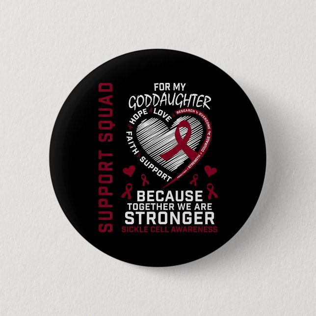 Sickle Cell Awareness Items Goddaughter Support Sq 2 Inch Round Button (Front)