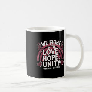 Sickle Cell Awareness Love Hope Unity Sickle Cell Coffee Mug
