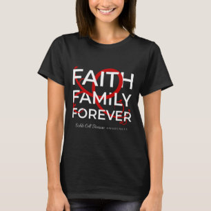 Sickle Cell Awareness Red Ribbon Faith Family Fore T-Shirt