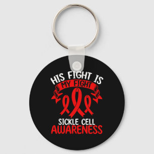 Sickle Cell Awareness Ribbon Month His Fight Is My Keychain