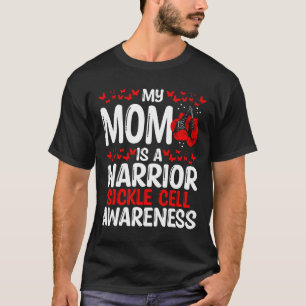 Sickle Cell Awareness Ribbon Survivor My Mom Is A  T-Shirt