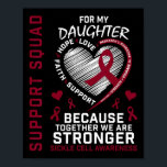 Sickle Cell Awareness Shirt Daughter Support Group Poster<br><div class="desc">Sickle Cell Awareness Shirt Daughter Support Group Shirts</div>