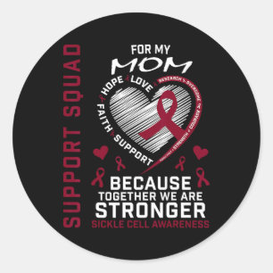 Sickle Cell Awareness Shirt Mom Support Group Tee  Classic Round Sticker