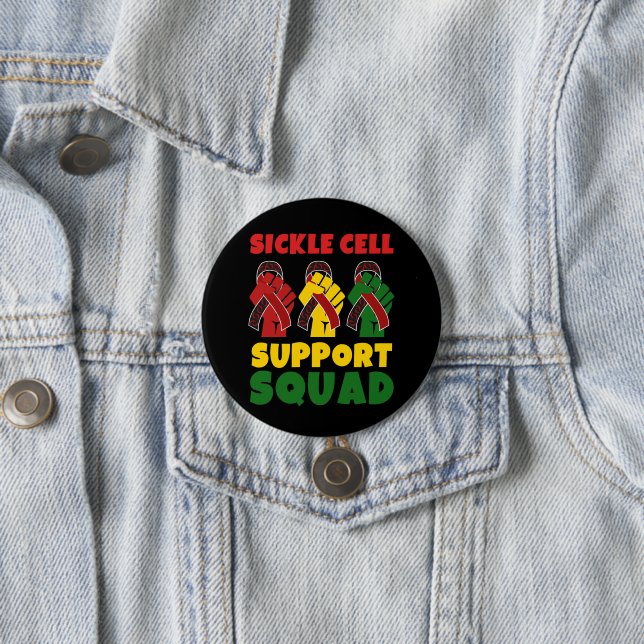 SICKLE CELL Awareness SUPPORT SQUAD 3 Inch Round Button (In Situ)