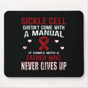 Sickle Cell Comes With A Father Who Never Gives Up Mouse Pad