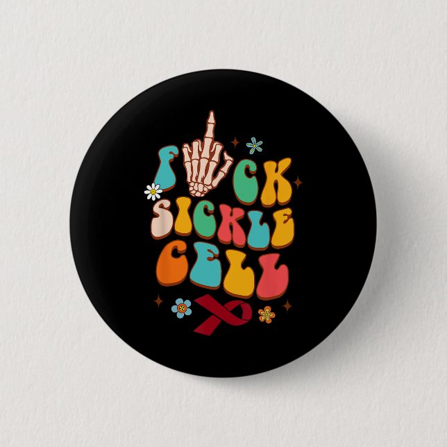 Sickle Cell Disease Warrior Scd Awareness Fck Sick 2 Inch Round Button (Front)