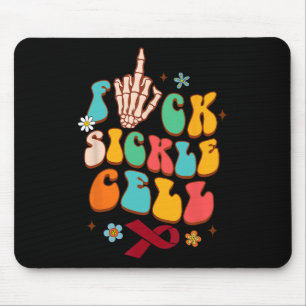 Sickle Cell Disease Warrior Scd Awareness Fck Sick Mouse Pad