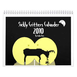 Sickly Critters Calendar (2010)