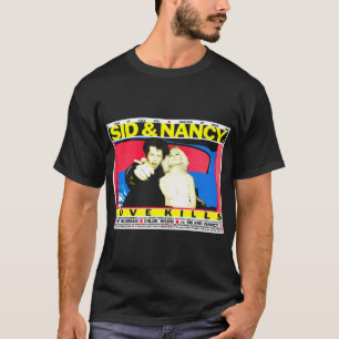 Sid et Nancy Love tuent un T-shirt essentiel