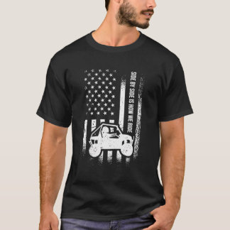 Side By Side Is How We Ride American Flag Utv Side T-Shirt