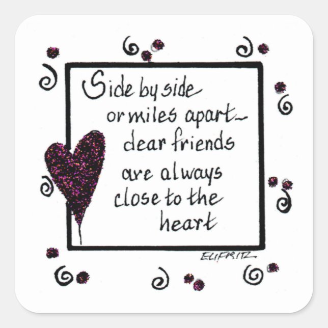 Side by Side, We Are Friends black white text Square Sticker (Front)