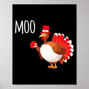 Side Eye Moo Turkey Funny Thanksgiving Autumn Fall Poster
