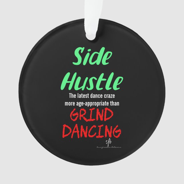 Side Hustle vs Grind Dancing Neon Green Text (devant)