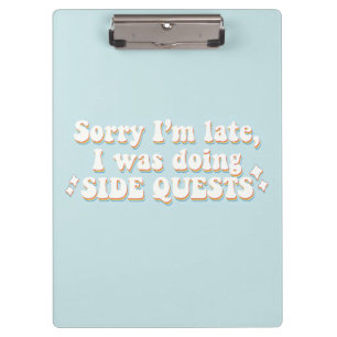  Side Quests – Retro Gamer Humour Clipboard