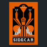 Sidecar Cocktail Art Deco Poster<br><div class="desc">Sidecar Cocktail Art Deco. © Copyright HGIFY | HGI Stores Only. All Rights Reserved. Original Professional Art Work. Great as wall decor,  bar decor or as a gift.</div>