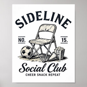 Sideline Social Club Cheer Snack Repeat Soccer Mom Poster