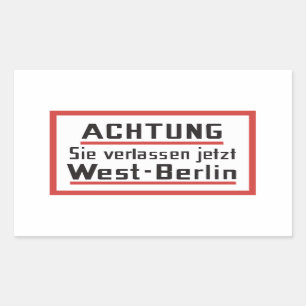 Sie verlassen jetzt West-Berlin, Germany Sign Sticker