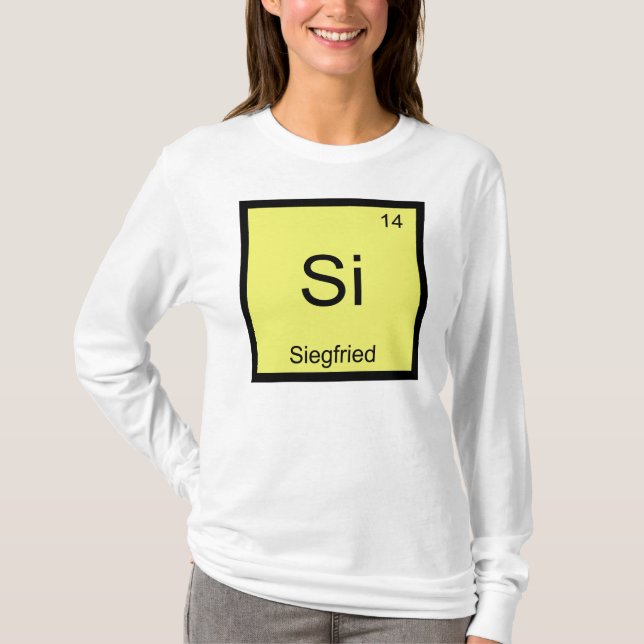 Siegfried Name Chemistry Element Periodic Table T-Shirt (Front)