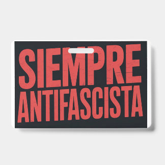 Siempre Antifascista Badge