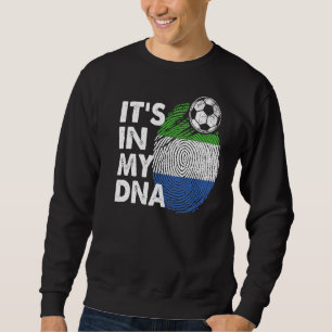 Sierra Leone In My Dna Sierra Leonian Flag Sweatshirt