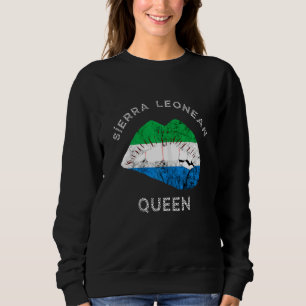 Sierra Leone Sierra Leonean Queen Lips Leonean Pri Sweatshirt