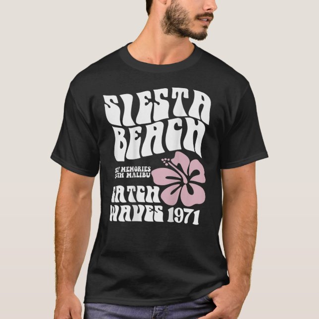 Siesta Beach Surf Memories South Malibu Catch Wave T-Shirt (Front)