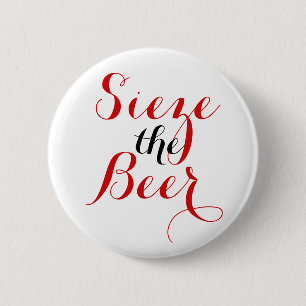 Sieze the Beer Round 2 Inch Round Button