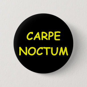 sieze the night 2 inch round button