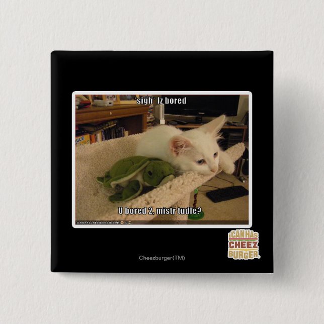 Sigh. Iz bored 2 Inch Square Button (Front)