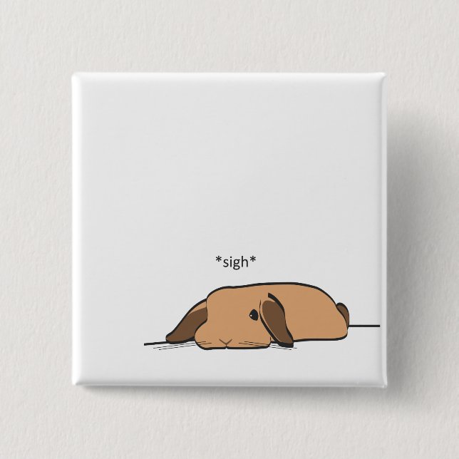 SIGHING LOP 2 INCH SQUARE BUTTON (Front)