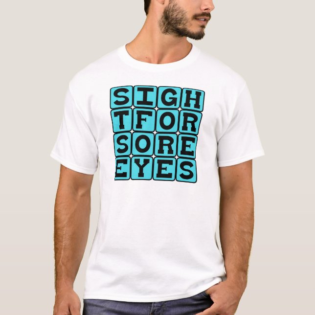 Sight For Sore Eyes, Relieving Presence T-Shirt (Front)