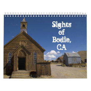 Sights of Bodie Calendar