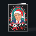 Sigma Claus Festive Political Humor Trump Santa Ha Card<br><div class="desc">Sigma Claus Festive Political Humor Trump Santa Hat Premium</div>