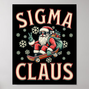 Sigma Claus Funny Santa Christmas Meme Teens Boys  Poster