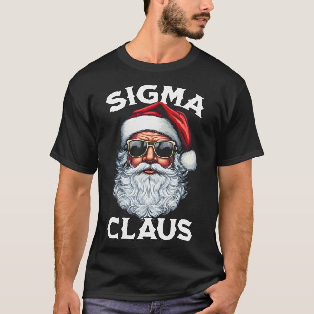 Sigma Claus Santa Funny Christmas Rizz Male The Ri T-Shirt (Front)