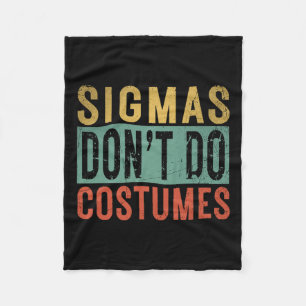 Sigmas Don't Do Costumes Gen Alpha Slang Halloween Fleece Blanket