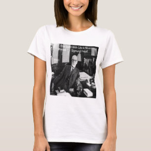 Sigmund Freud In His Office & Funny Cat Quote T-Shirt