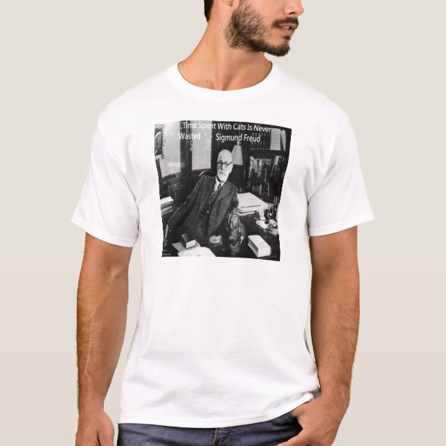 Sigmund Freud In His Office & Funny Cat Quote T-Shirt (Front)