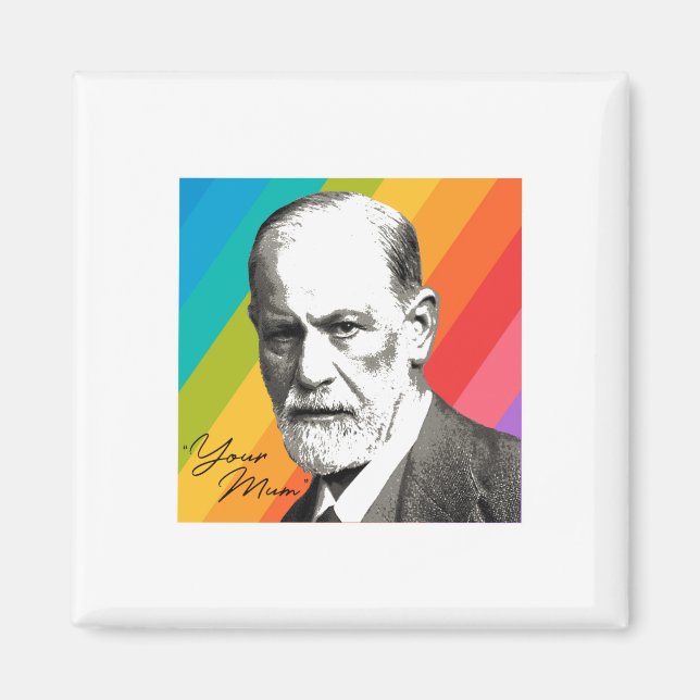 Sigmund Freud - Your Mom Magnet (Front)
