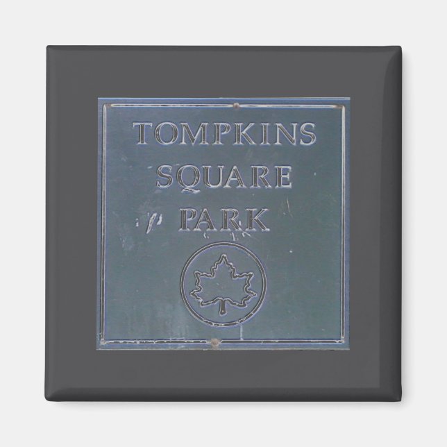 Sign From Tompkins Square Park New York City  Magnet (Front)