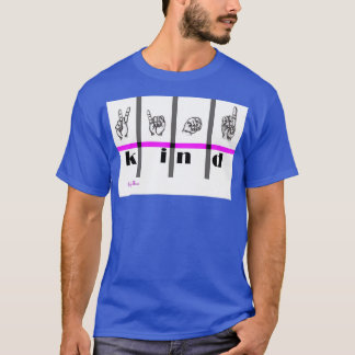 Sign Language Art Kind T-Shirt